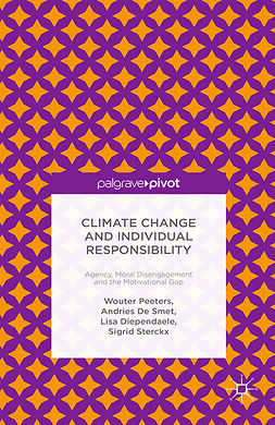 Diependaele, Lisa - Climate Change and Individual Responsibility: Agency, Moral Disengagement and the Motivational Gap, ebook