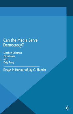 Coleman, Stephen - Can the Media Serve Democracy?, ebook