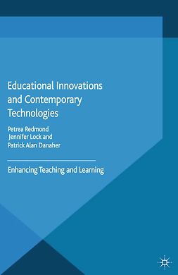 Danaher, Patrick Alan - Educational Innovations and Contemporary Technologies, ebook