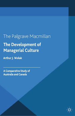 Wolak, Arthur J. - The Development of Managerial Culture, ebook