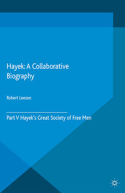 Leeson, Robert - Hayek: A Collaborative Biography, e-bok