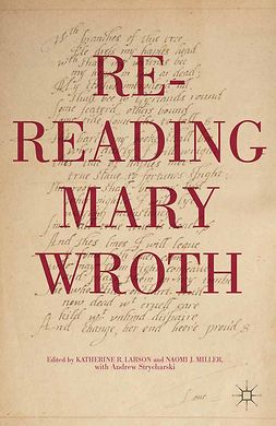 Larson, Katherine R. - Re-Reading Mary Wroth, e-kirja