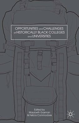 Commodore, Felecia - Opportunities and Challenges at Historically Black Colleges and Universities, e-bok