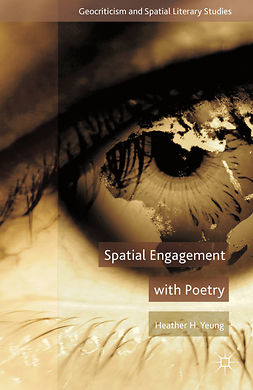 Yeung, Heather H. - Spatial Engagement with Poetry, e-kirja