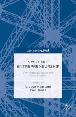 Jones, Paul - Systemic Entrepreneurship: Contemporary Issues and Case Studies, e-kirja