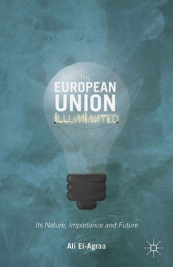 El-Agraa, Ali M. - The European Union Illuminated, ebook