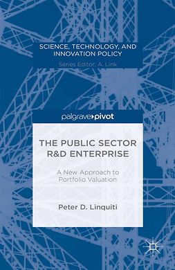 Linquiti, Peter D. - The Public Sector R&amp;D Enterprise: A New Approach to Portfolio Valuation, ebook