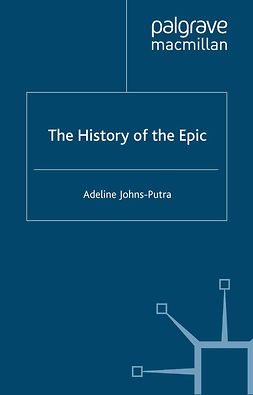Johns-Putra, Adeline - The History of the Epic, e-bok