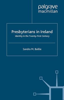 Baillie, Sandra M. - Presbyterians in Ireland, ebook