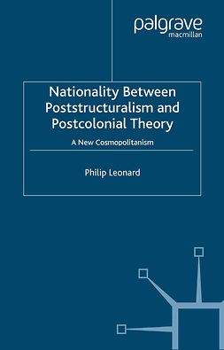 Leonard, Philip - Nationality Between Poststructuralism and Postcolonial Theory, ebook