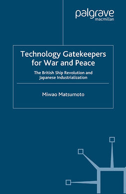 Matsumoto, Miwao - Technology Gatekeepers for War and Peace, e-kirja