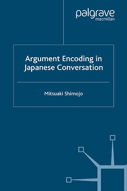 Shimojo, Mitsuaki - Argument Encoding in Japanese Conversation, e-bok