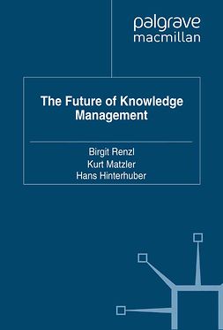 Hinterhuber, Hans - The Future of Knowledge Management, ebook