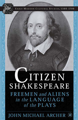 Archer, John Michael - Citizen Shakespeare, e-bok