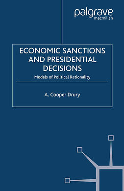 Drury, A. Cooper - Economic Sanctions and Presidential Decisions, ebook