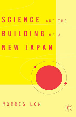 Low, Morris - Science and the Building of a New Japan, ebook