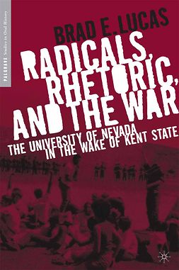 Lucas, Brad E. - Radicals, Rhetoric, and the War, ebook