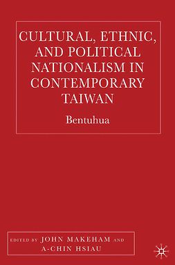 Hsiau, A-chin - Cultural, Ethnic, and Political Nationalism in Contemporary Taiwan, ebook
