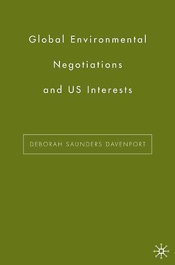 Davenport, Deborah Saunders - Global Environmental Negotiations and US Interests, ebook