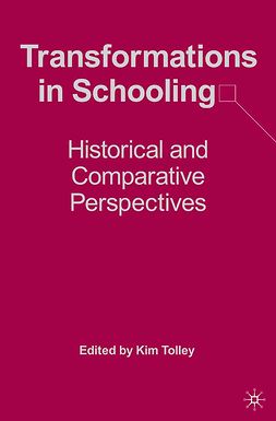 Tolley, Kim - Transformations in Schooling, ebook