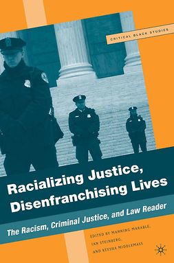 Marable, Manning - Racializing Justice, Disenfranchising Lives, e-kirja