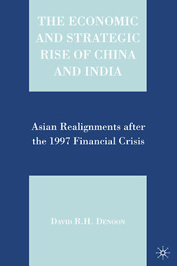 Denoon, David B. H. - The Economic and Strategic Rise of China and India, ebook