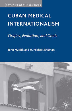Erisman, H. Michael - Cuban Medical Internationalism, ebook