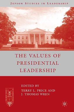 Price, Terry L. - The Values of Presidential Leadership, e-kirja