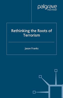 Franks, Jason - Rethinking the Roots of Terrorism, e-kirja