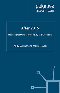 Sumner, Andy - After 2015: International Development Policy at a Crossroads, ebook
