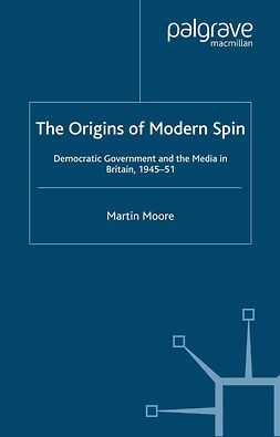Moore, Martin - The Origins of Modern Spin, e-kirja