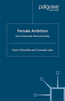 Chinchilla, Nuria - Female Ambition, ebook