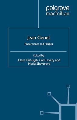 Finburgh, Clare - Jean Genet: Performance and Politics, ebook