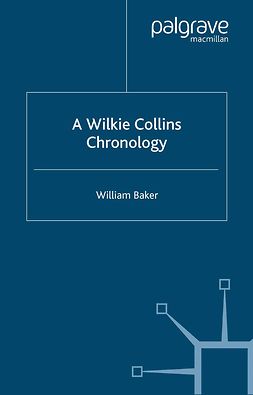 Baker, William - A Wilkie Collins Chronology, e-bok