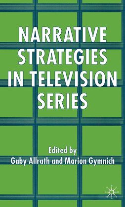 Allrath, Gaby - Narrative Strategies in Television Series, e-kirja