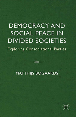 Bogaards, Matthijs - Democracy and Social Peace in Divided Societies, ebook