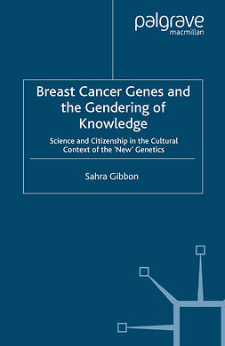 Gibbon, Sahra - Breast Cancer Genes and the Gendering of Knowledge, ebook