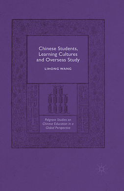 Wang, Lihong - Chinese Students, Learning Cultures and Overseas Study, ebook