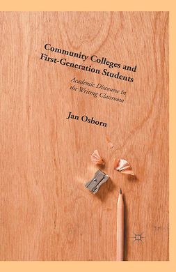 Osborn, Jan - Community Colleges and First-Generation Students, e-bok