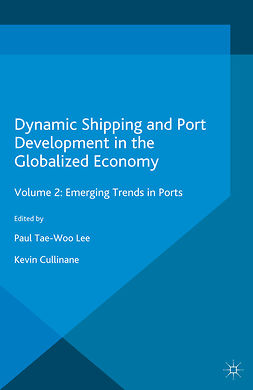 Cullinane, Kevin - Dynamic Shipping and Port Development in the Globalized Economy, e-bok