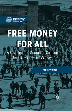 Walker, Mark - Free Money for All, ebook