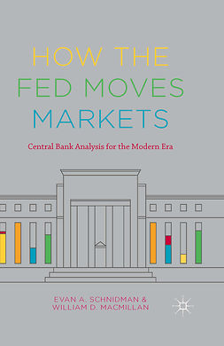 MacMillan, William D. - How the Fed Moves Markets, ebook