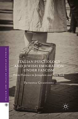 Guarnieri, Patrizia - Italian Psychology and Jewish Emigration under Fascism, ebook