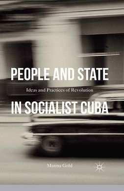 Gold, Marina - People and State in Socialist Cuba, ebook