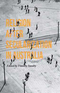 Stanley, Timothy - Religion after Secularization in Australia, e-bok