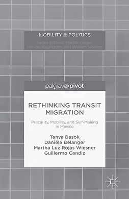 Basok, Tanya - Rethinking Transit Migration: Precarity, Mobility, and Self-Making in Mexico, e-kirja
