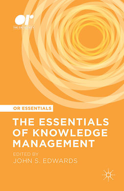 Edwards, John S. - The Essentials of Knowledge Management, e-kirja