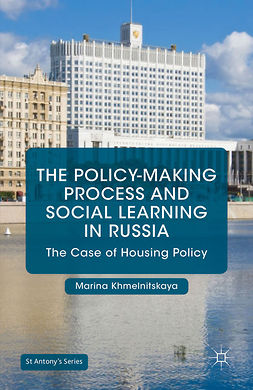 Khmelnitskaya, Marina - The Policy-Making Process and Social Learning in Russia, e-bok