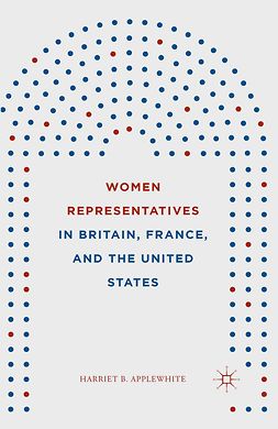 Applewhite, Harriet B. - Women Representatives in Britain, France, and the United States, ebook
