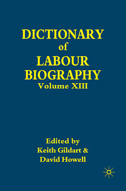 Gildart, Keith - Dictionary of Labour Biography, e-bok